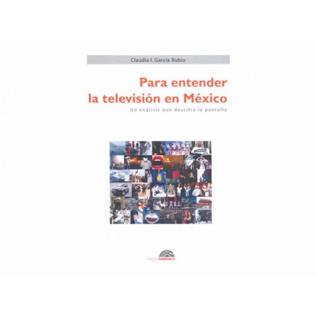 Para Entender la Televisión en México - Envío Gratuito