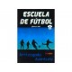 Escuela de Futbol Arriesgada Aventura 2 - Envío Gratuito