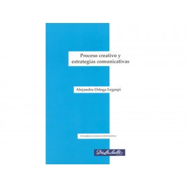 Proceso Creativo y Estrategias Comunicativas - Envío Gratuito