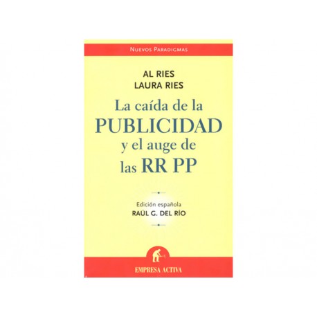 La Caida de la Publicidad y el Auge de Las Rr Pp - Envío Gratuito