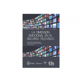 La Dimensión Emocional en El Discurso Televisivo - Envío Gratuito