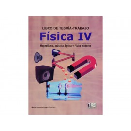 Libro de Teoría Trabajo Física 4 Magnetismo Acústica Óptica y Física Moderna - Envío Gratuito