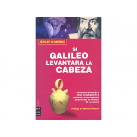 Si Galileo Levantara la Cabeza - Envío Gratuito