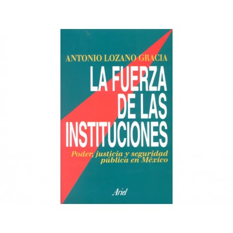 La Fuerza de las Instituciones - Envío Gratuito