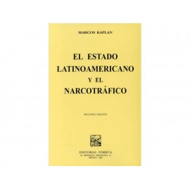 El Estado Latinoamericano y El Narcotráfico - Envío Gratuito