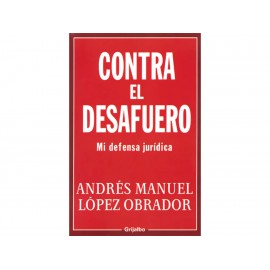 Contra el Desafuero Mi Defensa Jurídica - Envío Gratuito