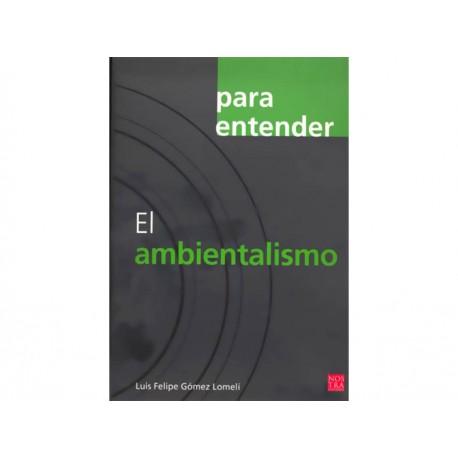 Para Entender El Ambientalismo - Envío Gratuito