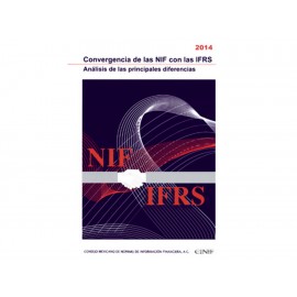 Convergencia de las Nif con las Ifrs 2014 Análisis de las Principales Diferencias - Envío Gratuito