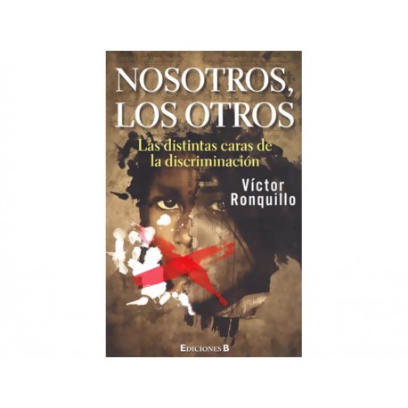 Nosotros los Otros las Distintas Caras de la Discriminacion - Envío Gratuito