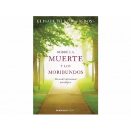 Sobre la Muerte y los Moribundos - Envío Gratuito