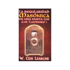 La Regularidad Masónica en una Nueva Luz los Landmarks - Envío Gratuito