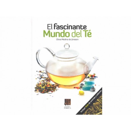 El Fascinante Mundo del Té - Envío Gratuito