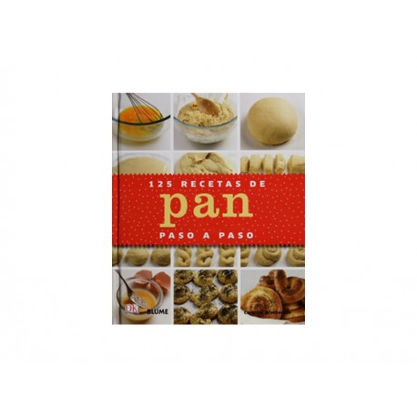 Ciento Veinticinco Recetas de Pan Paso A Paso - Envío Gratuito