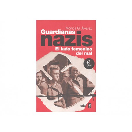 Guardias Nazis el Lado Femenino del Mal - Envío Gratuito