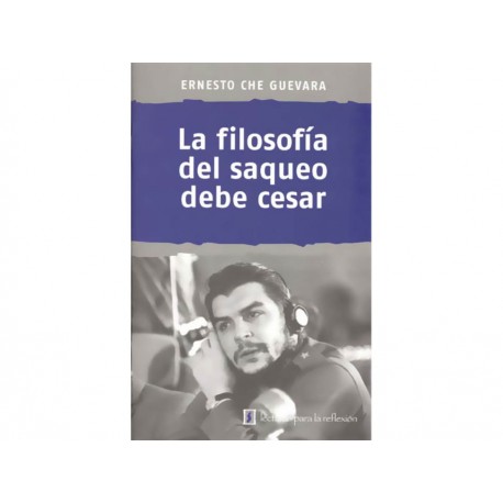 La filosofía del Saqueo Debe Cesar - Envío Gratuito