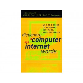 The American Heritage Dictionary Of Computer And Internet Words - Envío Gratuito