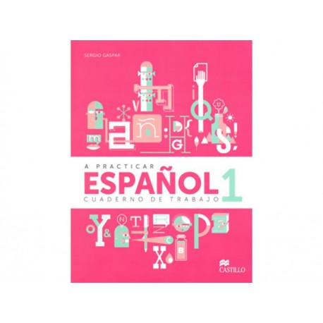 A Practicar Español 1 Cuaderno de Trabajo - Envío Gratuito