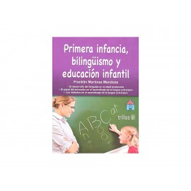 Primera Infancia Bilingüismo y Educación Infantil - Envío Gratuito