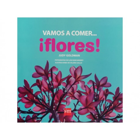 Vamos a Comer Flores - Envío Gratuito