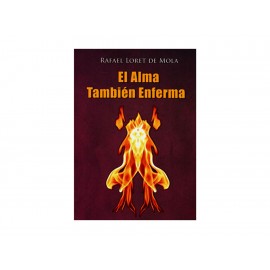 El Alma También Enferma - Envío Gratuito