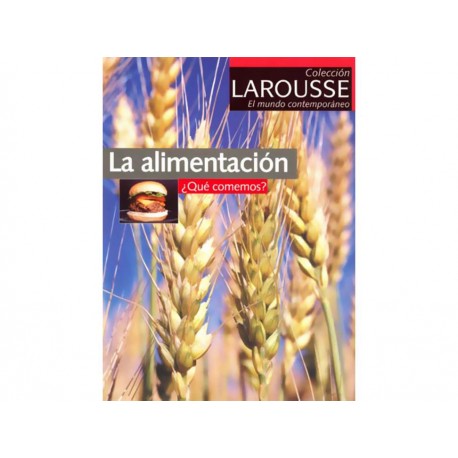 La Alimentación ¿Qué Comemos? - Envío Gratuito