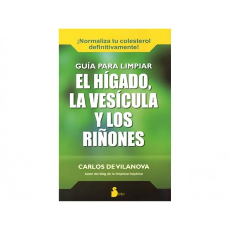 Guía para Limpiar el Hígado la Vesícula y los Riñones - Envío Gratuito