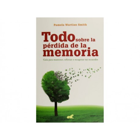 Todo Sobre La Perdida De La Memoria - Envío Gratuito