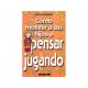 Cómo Motivar a sus Hijos a Pensar Jugando - Envío Gratuito