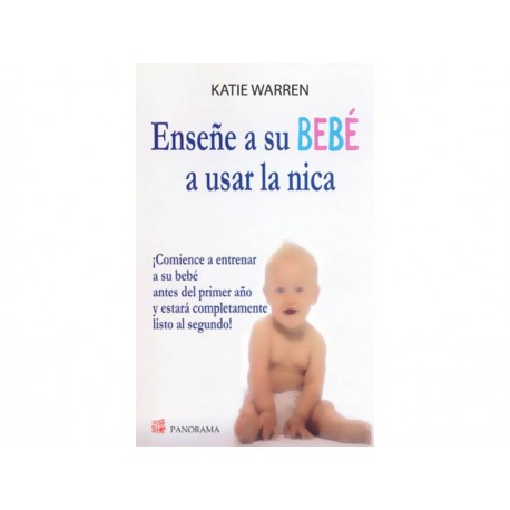 EnseñE A Su Bebe A Usar La Nica - Envío Gratuito