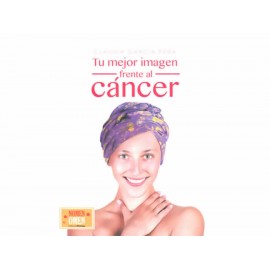 Tú Mejor Imagen Frente al Cáncer - Envío Gratuito