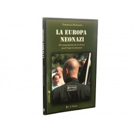 La Europa Neonazi - Envío Gratuito