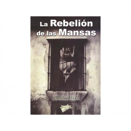 La Rebelión de las Mansas - Envío Gratuito