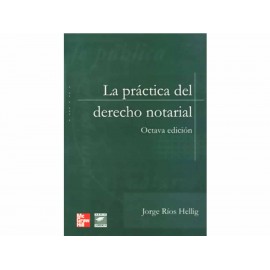 La Práctica del Derecho Notarial - Envío Gratuito