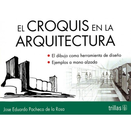 El Croquis en la Arquitectura - Envío Gratuito