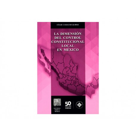 La Dimensión del Control Constitucional Local en México C Cd - Envío Gratuito