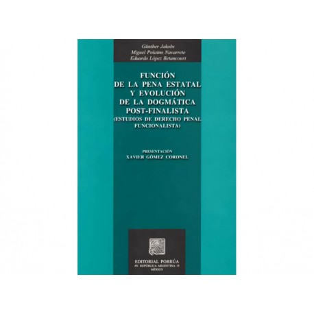 Funcion de la Pena Estatal y Evolucion Dogmatica Pos Final - Envío Gratuito